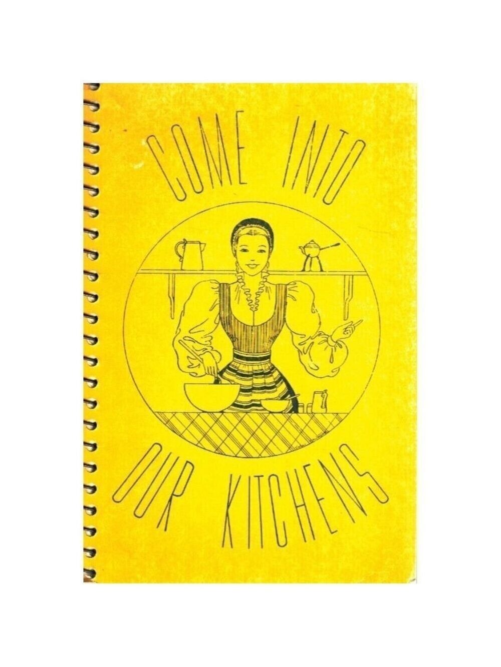 Come Into Our Kitchens by North Park Covenant Church 1967 Spiral Bound